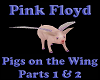 Pink Floyd Pigs Wing 1&2