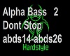 Alpha Bass-Dont Stop