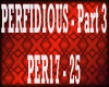 PERFIDIOUS - Pt 3