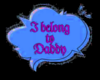 I Belong 2 Daddy -5 Sign