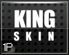 1P | 1st King Skin - 3
