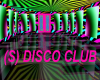 (S) DISCO CLUB