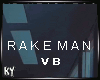 |K| Rake Man Voicebox