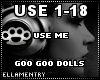Use Me-Goo Goo Dolls