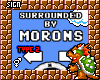 !8 Surr By Morons HS v2