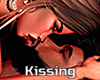 •Kissing