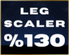 💋 Leg Scaler 130% F