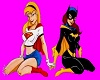 Batgirl & Supergirl