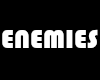 ENEMIES cult head sign