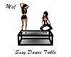 Sexy Dance Table Black
