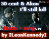 50 cent & Akon (D+S)