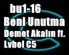 *C*Beni Unutma