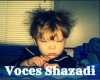 Voces Shazadii <3