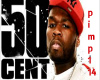 50 Cent - P.I.M.P(remix)