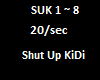 Shut Up KiDi