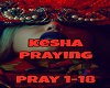 Kesha Praying