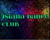 Isiana dance club