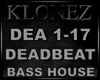 Bass House - Deadbeat
