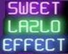 Sweet Lazlo Effect Sign