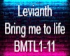 Levianth bring me to lif
