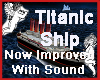Titanic Ship With Sound 