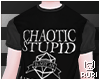 ▶ Chaotic Stupid Tee