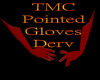 TMC Pointed Gloves Derv