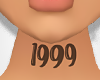 1999 Neck Tattoo