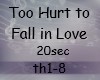 Too Hurt to Fall in Love