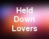 Held Down Lovers