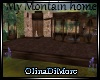 (OD) My Mountain home