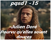 Julien Dore Pourvu quell