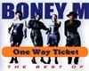 BONEY M - ONE WAY TICKET