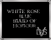 White Rose Blue Maid of 