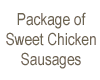 Pkg of Chicken Sausages