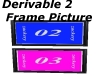 Derivable 2 Frame Pict