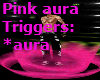 Pink *aura