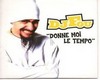 Donne Moi Le Tempo