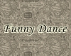 ▲Funny-Dance▲	