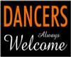 Dancers Always Welcome