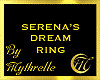 SERENA'S DREAM RING