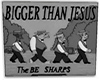 bigger than Jesus