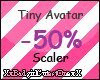 Tiny Avatar scaler -50%