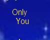 Only You Sticker