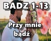 Przy mnie bądź