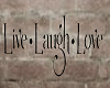 {T} Live Laugh Love Wall