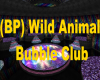 (BP) Wild Animal Bubble 
