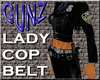 @ Lady Cop Belt w/Baton