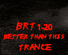 TRANCE-BETTER THAN THIS