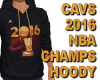 CAVS 2016 NBA CHAMPS